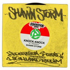 Knock Knock | Shawn Storm | Federation Sound Presents Highland Riddim | Dancehall 2015