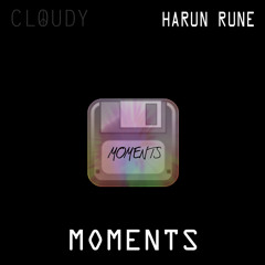 Moments - Harun Rune (Prod. By MSXII)