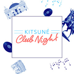 Fwdslxsh Exclusive Mixtape - Kitsuné Club Night x HW&W Tour