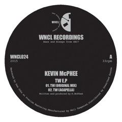 WNCL024: KEVIN McPHEE_TW EP