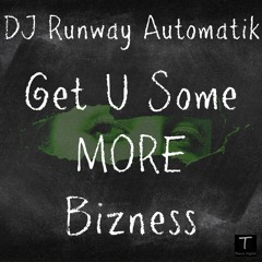 TEDD33 : DJ Runway Automatik - Get U Some Bizness (Guy Smiley House Trip Remix)