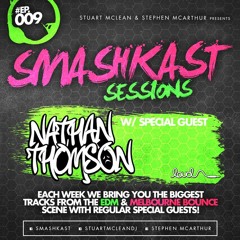 SmashKast Sessions Ep009 (Loud Entertainment Edition) Feat Nathan Thomson Guestmix