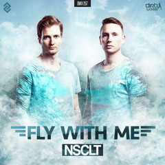 NSCLT - Fly With Me (Official HQ Preview)