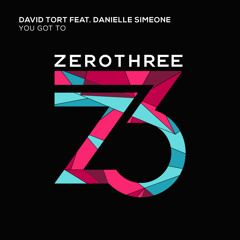 David Tort & Danielle Simeone - You Got To
