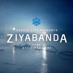 Ziyabanda Feat Stilo Magolide