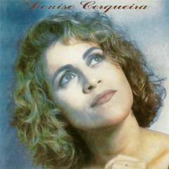 Denise Cerqueira - Eterno Amor