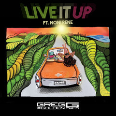 Greg G- Live It Up Ft Noni Rene