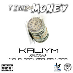Time Is Money Ft. SohoDot & 100BlockKapo