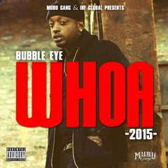 BubbleEye x Whoa (2015)  at Prod by Patron Tone