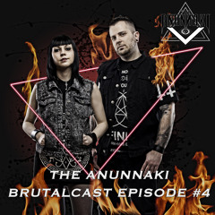 The Anunnaki - BrutalCast Episode #4