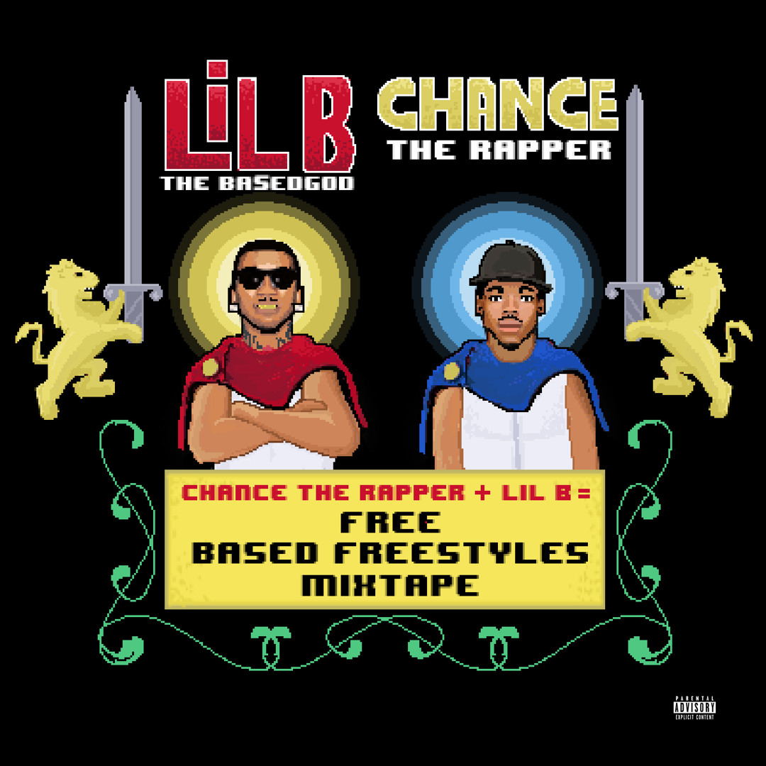 Stream LilBTheBasedGod | Listen to Lil B x Chance The Rapper