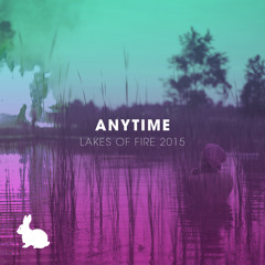 Anytime @ Thumper - Lakes of Fire 2015 (Friday Afternoon)