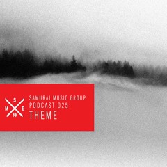 Theme - Samurai Music Official Podcast 25