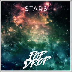 Pop Drop - Stars (Original Mix) [Click Buy To Download]