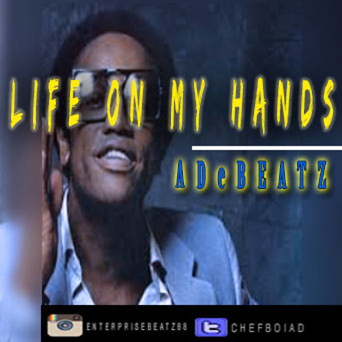 LIFE ON MY HANDS x ADe *DOWNLOADME*
