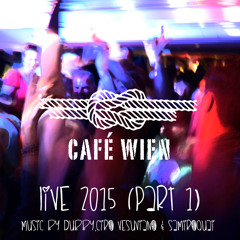 Cafe Wien 2015 live (Part 1)