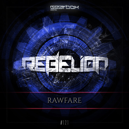 GBD121. Rebelion - Rawfare [OUT NOW]