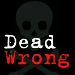 Dead Wrong - Murdah x DeeA