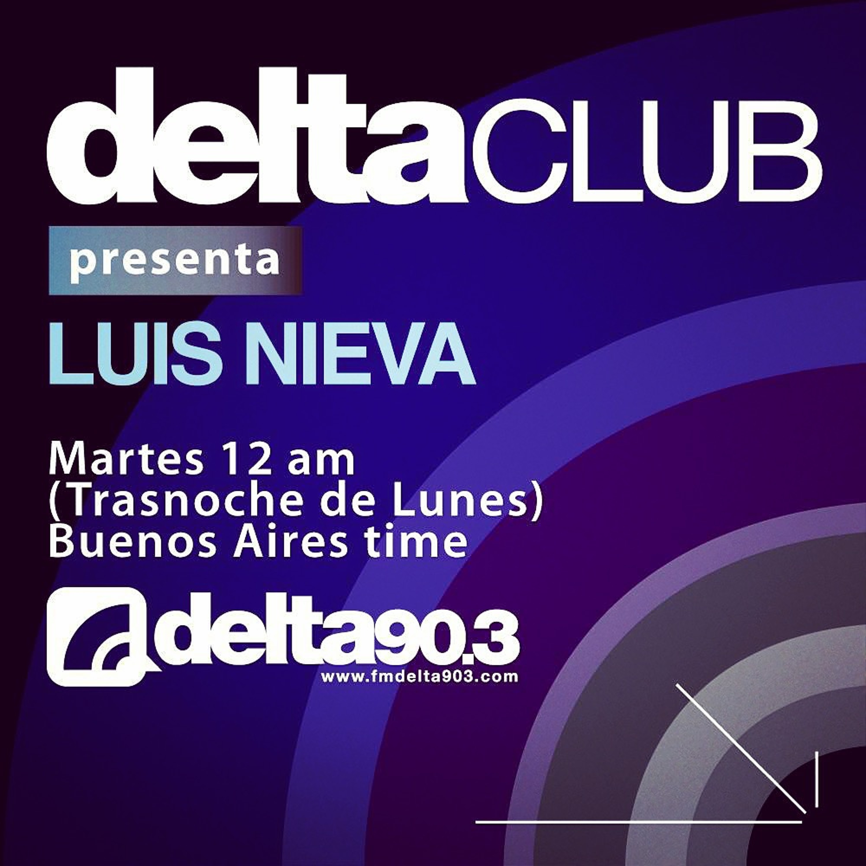 Luis Nieva - Delta FM 90.3 mhz Night Sessions