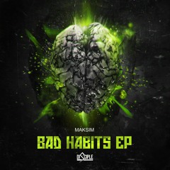 Maksim & Mefjus - Bad Habits [Out Now]