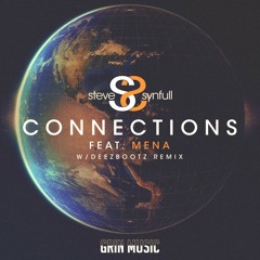 Steve Synfull Feat Mena - Connections (Deez What Am I Gonna Boot Mix)