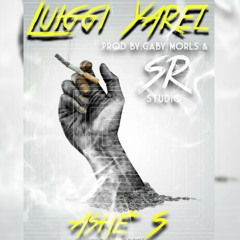 Luiggi Yarel - Ashes