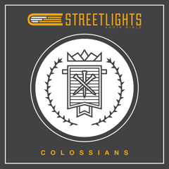 Streetlights Bibe - "Colossians 1"