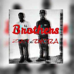Zay My Brothers
