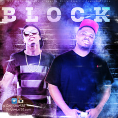 Dirty Smurf Ft August Alsina - On The Block