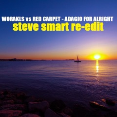 Worakls Vs Red Carpet - Adagio For Alright (Steve Smart Re-Edit)