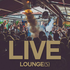 Live - Lounge(s)