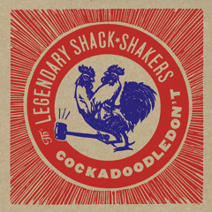 Legendary Shack Shakers - Blood On The Bluegrass