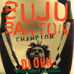 Buju Banton X Dj Ohh - Champion (Intoxicated Riddim)