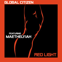 Red Light (Featuring Maethelyiah)