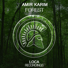 Amir Karim - Forest (OUT NOW!)