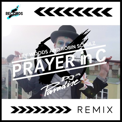 Stream Prayer In C Robin Schulz (Paradise Remix) by DJ Paradise Listen online for free on