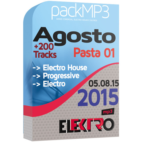 Stream Electro House, Progressive (Agosto 2015) [Pasta 01] by Dance