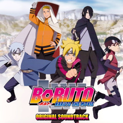 Boruto - Naruto The Movie - Original Soundtrack Track 30 Fire