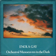 Enola Gay - Truman Mix - O.M.D.