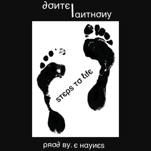 Steps To Life(Prod By E. Haynes)