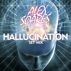 HALLUCINOGEN SET MIX 2015  ( ALEX SOARES )