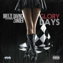 Glory Days feat. Zander Prod. by Crxsh