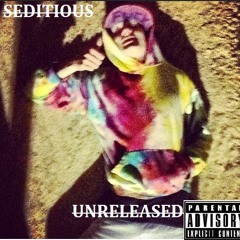 Seditious - UNRELEASED