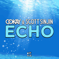 Ookay & Scott Sin Jin - Echo (FARGO REMIX)