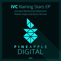IVC - Raining Stars (Original Mix) Preview