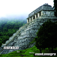 Montenegro - This Is Mexico 003