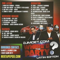 DJ Moet _Where The Party @? LATINO