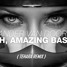 Oh, Amazing Bass (Tehara Remix)