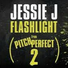 Flash Light - Pitch Perfect