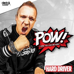Hard Driver - POW! (Official HQ Preview)